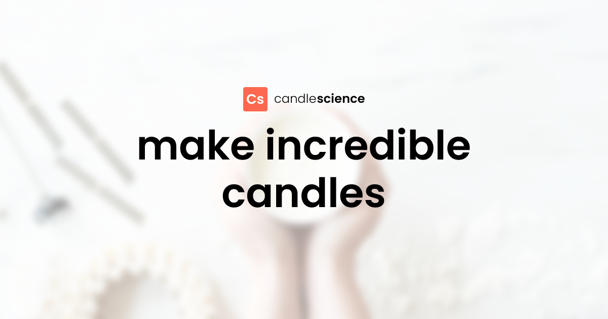 Wholesale Candle Making Supplies: Shop and Save - CandleScience